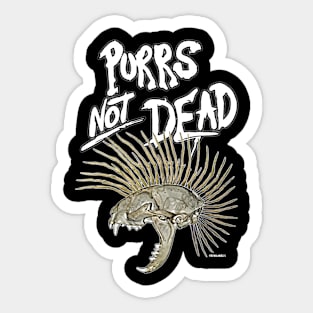 Cat's not dead Sticker